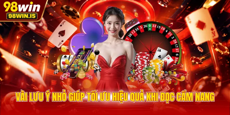 Vài lưu ý nhỏ giúp tối ưu hiệu quả khi đọc cẩm nang